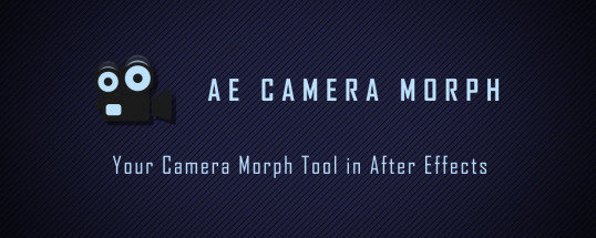 AE Camera Morph - Script, Plugin For After Effect