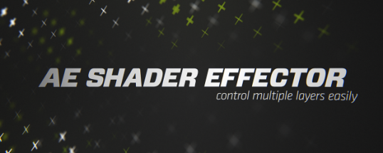 AE Shader Effector - Script, Plugin For After Effect