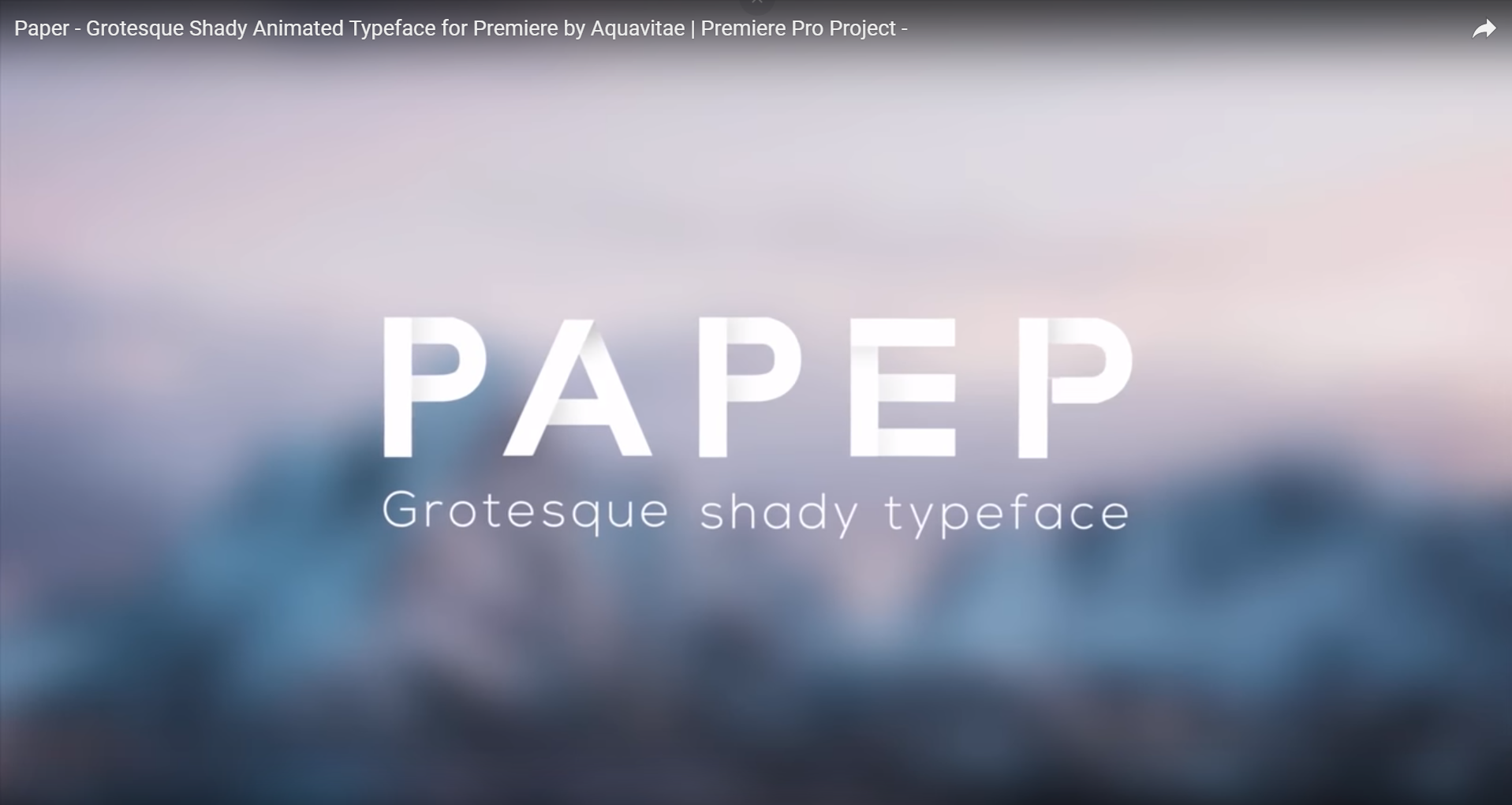 Paper - Grotesque Shady Animated Typeface for Premiere