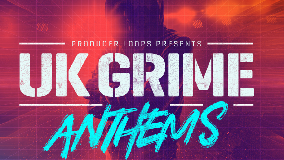 Producer Loops - UK Grime Anthems - Sound Effects